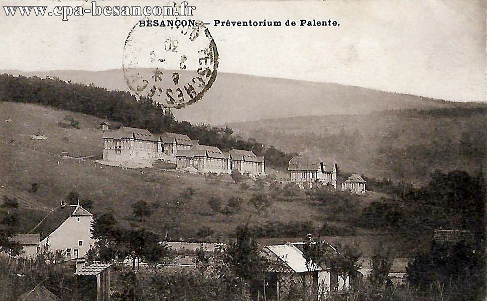 BESANÇON - Préventorium de Palente.